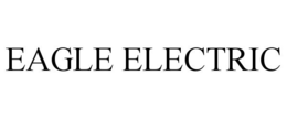 EAGLE ELECTRIC trademark
