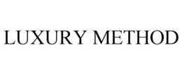 LUXURY METHOD trademark
