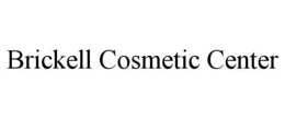 BRICKELL COSMETIC CENTER trademark