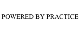 POWERED BY PRACTICE trademark