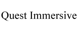 QUEST IMMERSIVE trademark