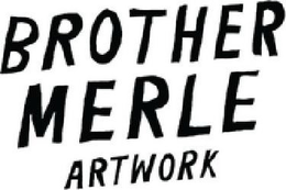 BROTHER MERLE ARTWORK trademark