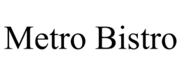 METRO BISTRO trademark
