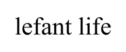 LEFANT LIFE trademark
