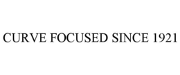 CURVE FOCUSED SINCE 1921 trademark