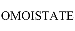 OMOISTATE trademark