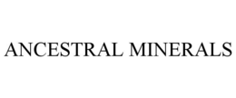 ANCESTRAL MINERALS trademark
