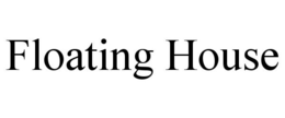 FLOATING HOUSE trademark