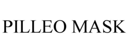 PILLEO MASK trademark