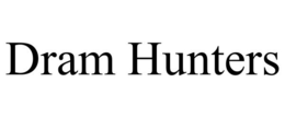 DRAM HUNTERS trademark
