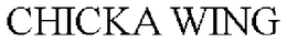 CHICKA WING trademark