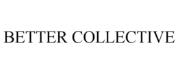 BETTER COLLECTIVE trademark
