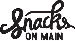 SNACKS ON MAIN trademark
