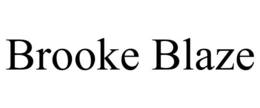 BROOKE BLAZE trademark
