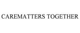 CAREMATTERS TOGETHER trademark