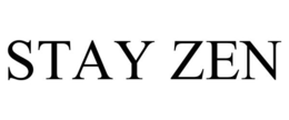 STAY ZEN trademark