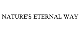 NATURE'S ETERNAL WAY trademark
