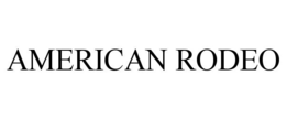 AMERICAN RODEO trademark