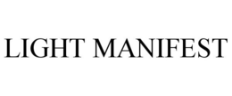 LIGHT MANIFEST trademark