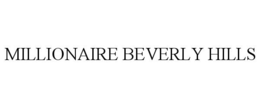 MILLIONAIRE BEVERLY HILLS trademark