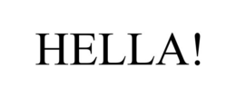 HELLA! trademark