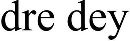 DRE DEY trademark