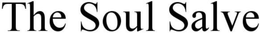 THE SOUL SALVE trademark
