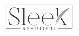 SLEEK BEAUTIFUL trademark