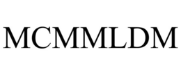 MCMMLDM trademark
