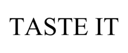 TASTE IT trademark