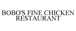 BOBO'S FINE CHICKEN RESTAURANT trademark