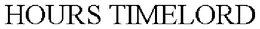 HOURS TIMELORD trademark
