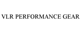VLR PERFORMANCE GEAR trademark