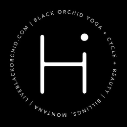 HI BLACK ORCHID YOGA + CYCLE + BEAUTY BILLINGS, MONTANA LIVEBLACKORCHID.COM trademark