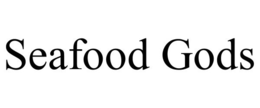 SEAFOOD GODS trademark