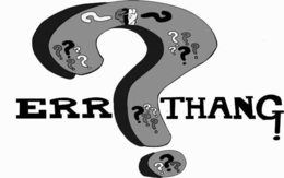 ERR THANG! trademark