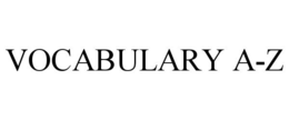 VOCABULARY A-Z trademark
