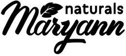 MARYANN NATURALS trademark