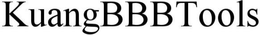 KUANGBBBTOOLS trademark