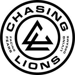 CHASING FACING FEARS LIVING DREAMS LIONS C L trademark
