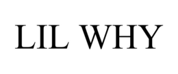 LIL WHY trademark