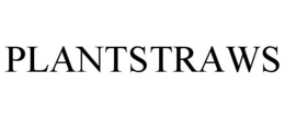 PLANTSTRAWS trademark