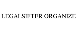 LEGALSIFTER ORGANIZE trademark