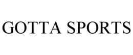 GOTTA SPORTS trademark
