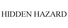HIDDEN HAZARD trademark