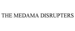 THE MEDAMA DISRUPTERS trademark