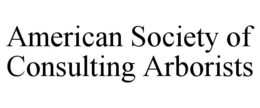 AMERICAN SOCIETY OF CONSULTING ARBORISTS trademark
