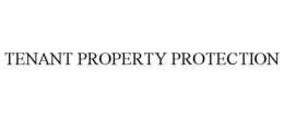 TENANT PROPERTY PROTECTION trademark