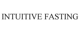 INTUITIVE FASTING trademark