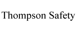 THOMPSON SAFETY trademark
